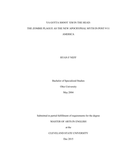 EM in the HEAD: the ZOMBIE PLAGUE AS the NEW APOCRYPHAL MYTH in POST 9/11 AMERICA RYAN F NEFF Bachelor Of