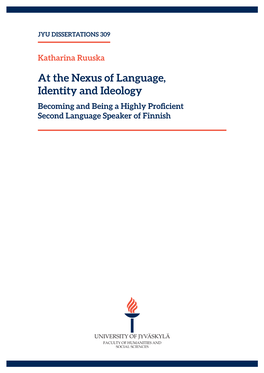 Becoming and Being a Highly Proficient Second Language Speaker of Finnish JYU DISSERTATIONS 309