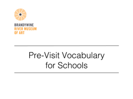 Pre-Visit Vocabulary � for Schools� Art Museum
