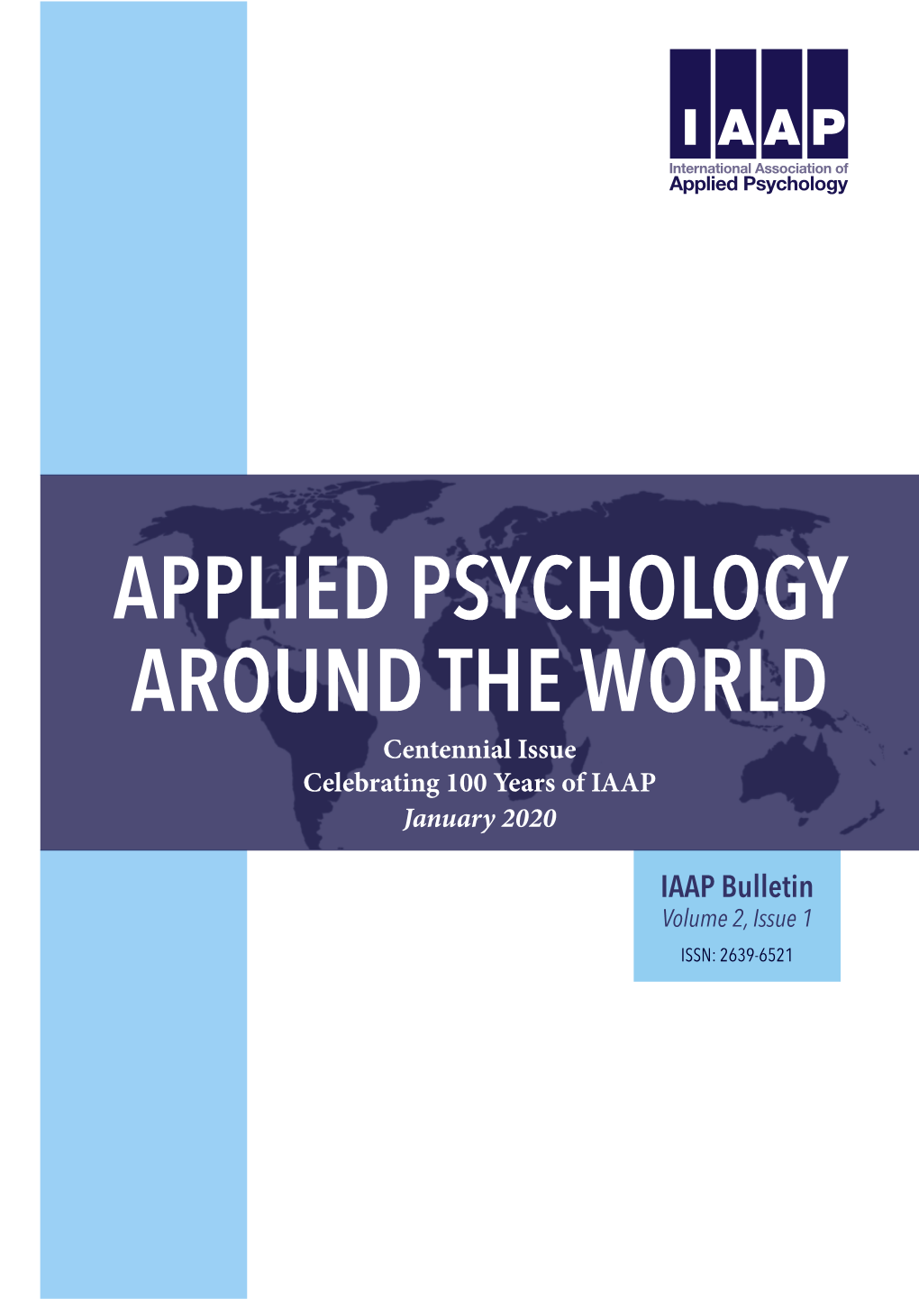 APPLIED PSYCHOLOGY AROUND the WORLD Centennial Issue Celebrating 100 Years of IAAP January 2020