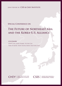 The Future of Northeast Asia and the Korea-US Alliance