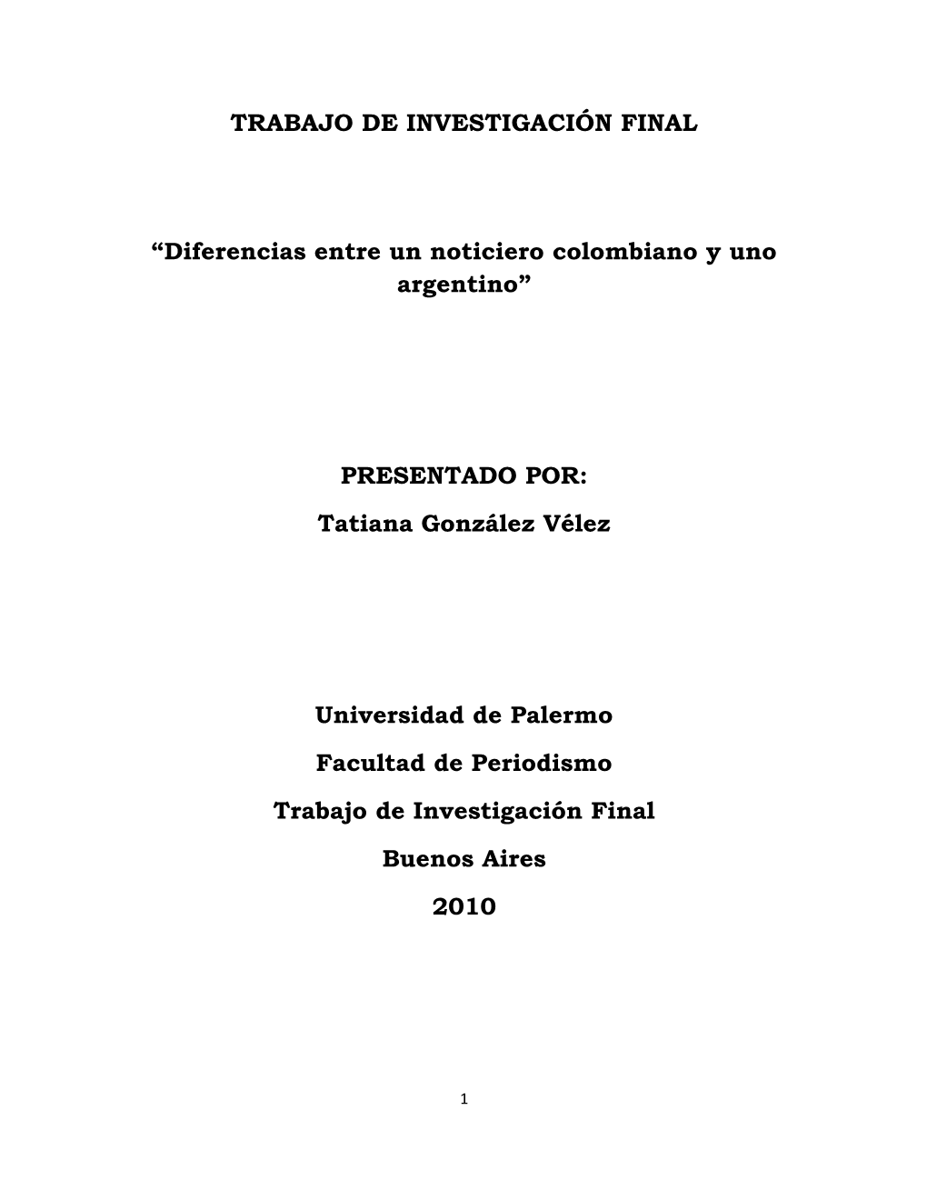 TRABAJO DE INVESTIGACIÓN FINAL “Diferencias Entre Un Noticiero