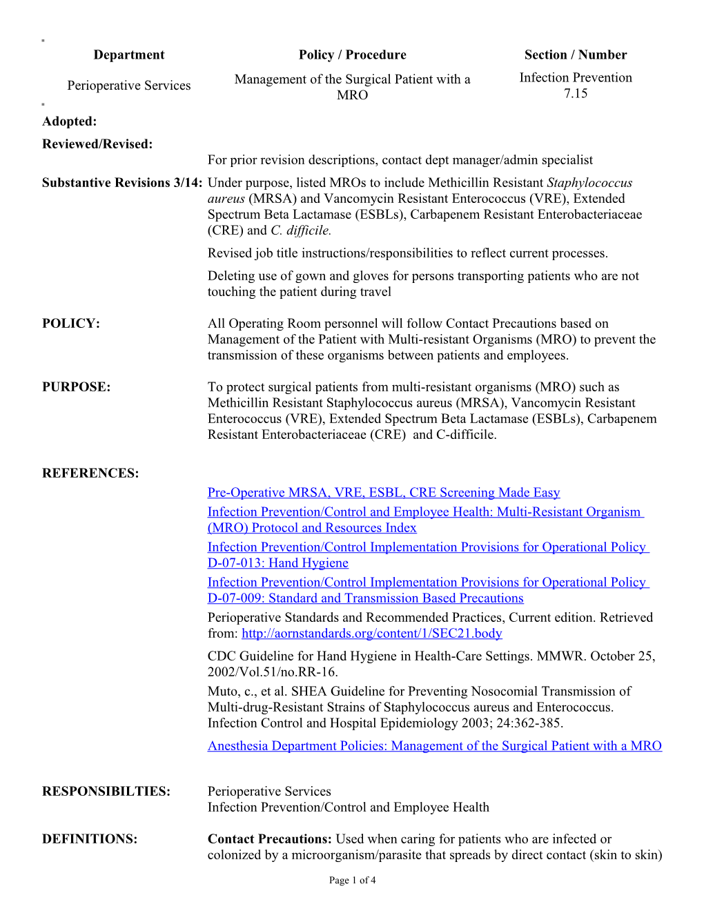 Management of the Surgical Patient with a Multi-Resistant Organismro