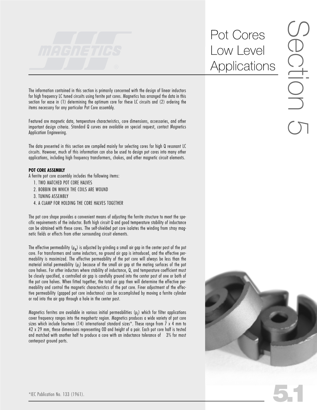 Low Level Design with Ferrite Pot Cores