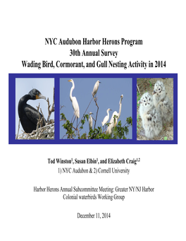 NYC Audubon Harbor Herons Program 30Th Annual Survey Wading Bird, Cormorant, and Gull Nesting Activity in 2014