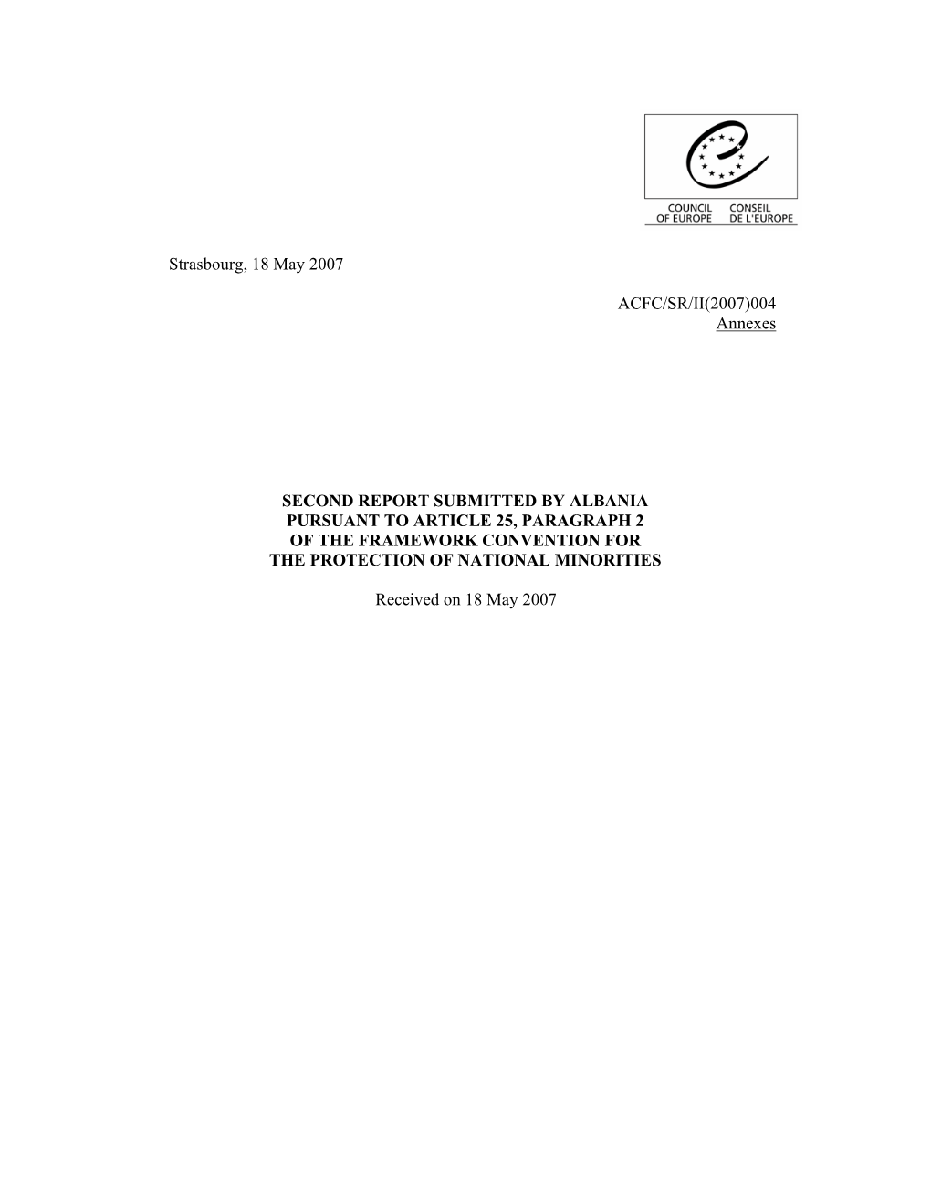 004 Annexes SECOND REPORT SUBMITTED by ALBANIA PURSUANT to ARTICLE 25, PARAGRAPH 2 of TH