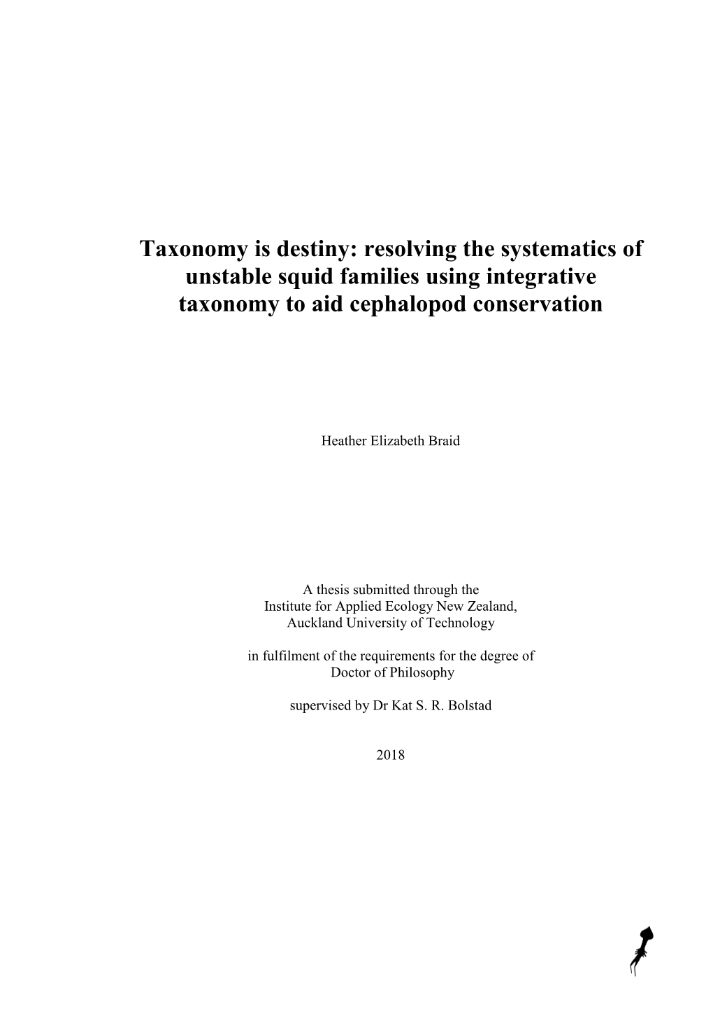 Resolving the Systematics of Unstable Squid Families Using Integrative Taxonomy to Aid Cephalopod Conservation