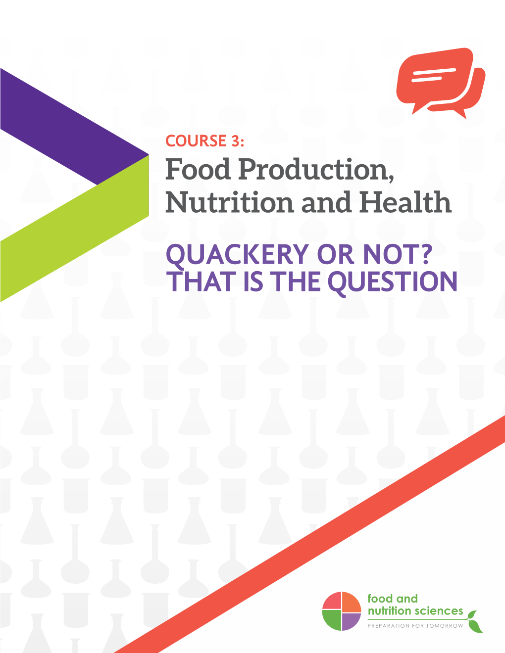 Food Production, Nutrition and Health QUACKERY OR NOT? THAT IS the QUESTION CONTENTS Project Overview