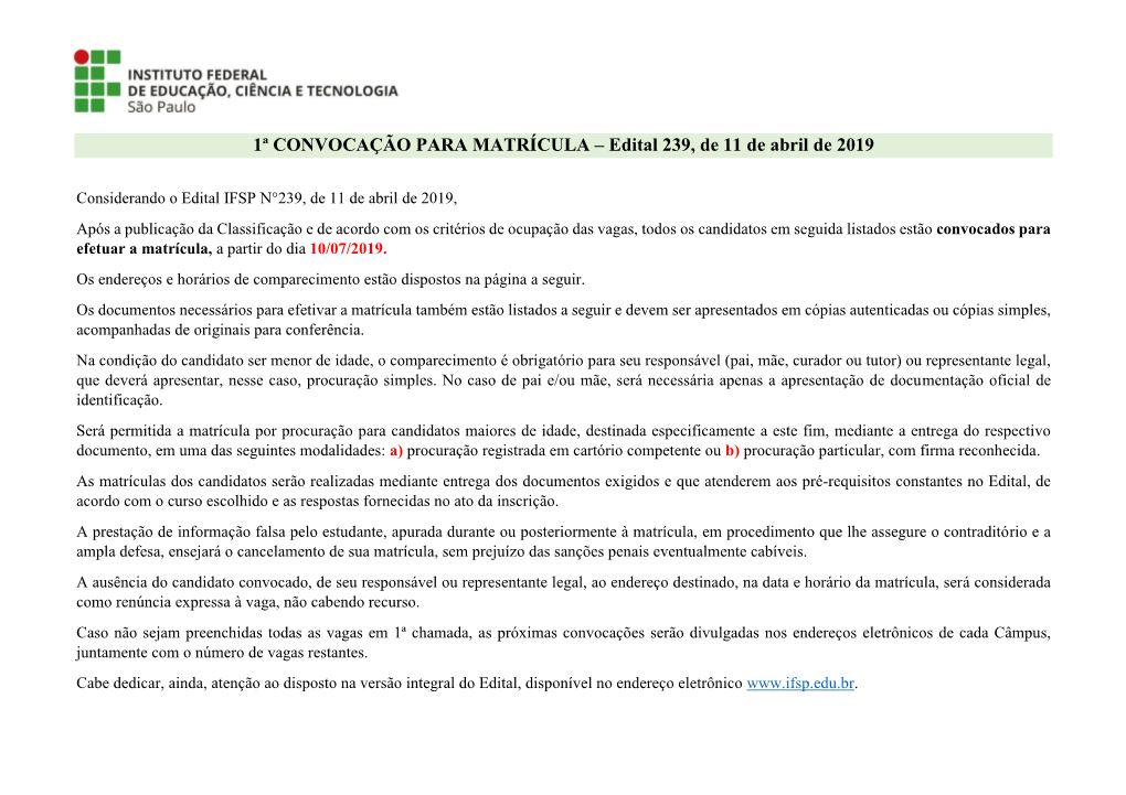 1ª CONVOCAÇÃO PARA MATRÍCULA – Edital 239, De 11 De Abril De 2019