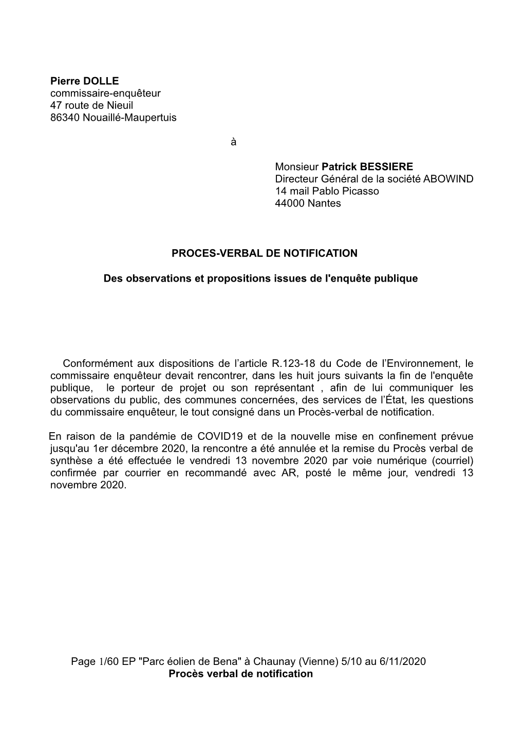 Pierre DOLLE Commissaire-Enquêteur 47 Route De Nieuil 86340 Nouaillé-Maupertuis À Monsieur Patrick BESSIERE Directeur Génér