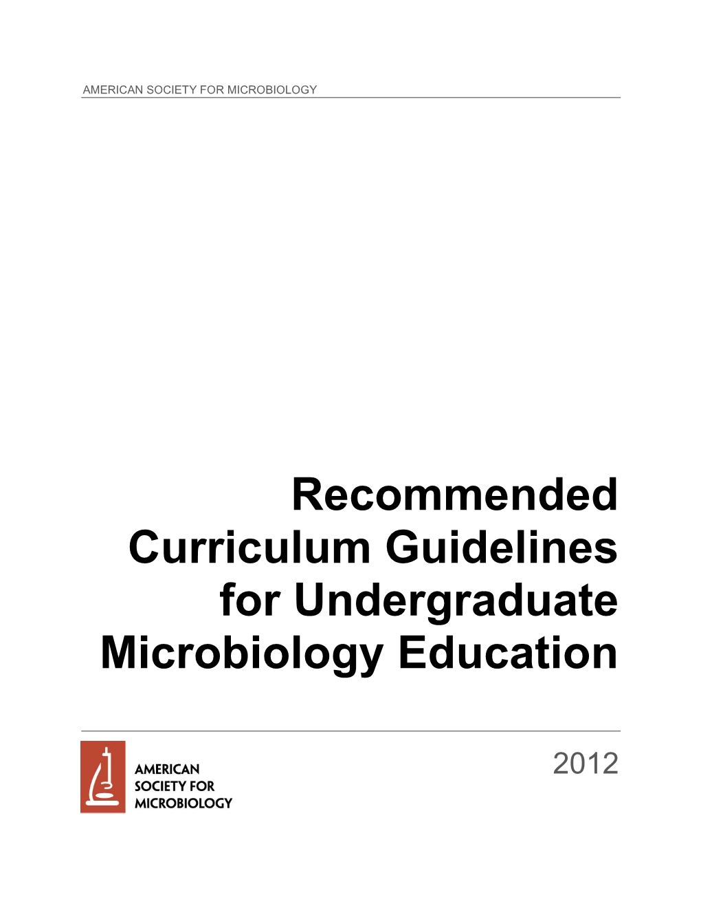 Recommended Curriculum Guidelines for Undergraduate Microbiology Education