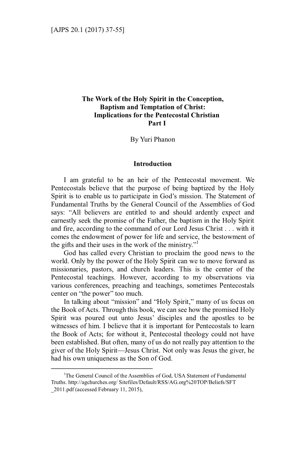 [AJPS 20.1 (2017) 37-55] the Work of the Holy Spirit in the Conception, Baptism and Temptation of Christ: Implications for the P