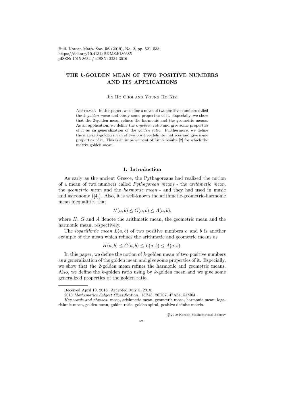 THE K-GOLDEN MEAN of TWO POSITIVE NUMBERS and ITS APPLICATIONS