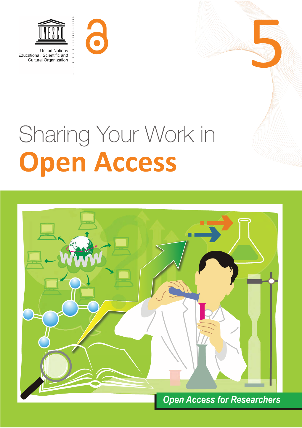 Open Access for Researchers Sharing Your Work in Open Access