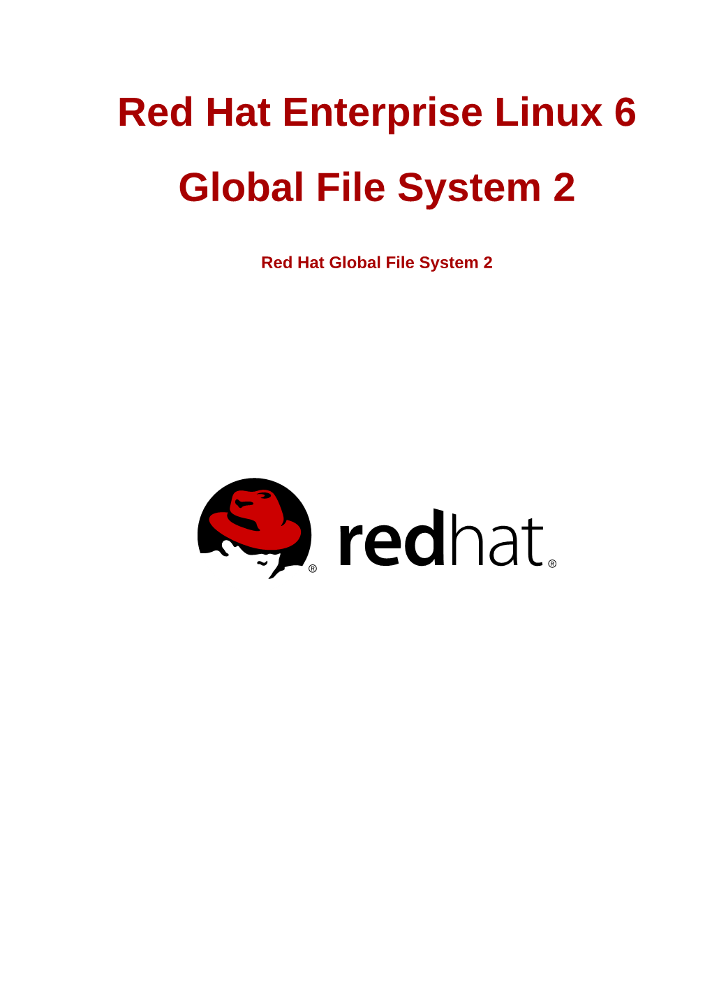 Red Hat Global File System 2 Global File System 2