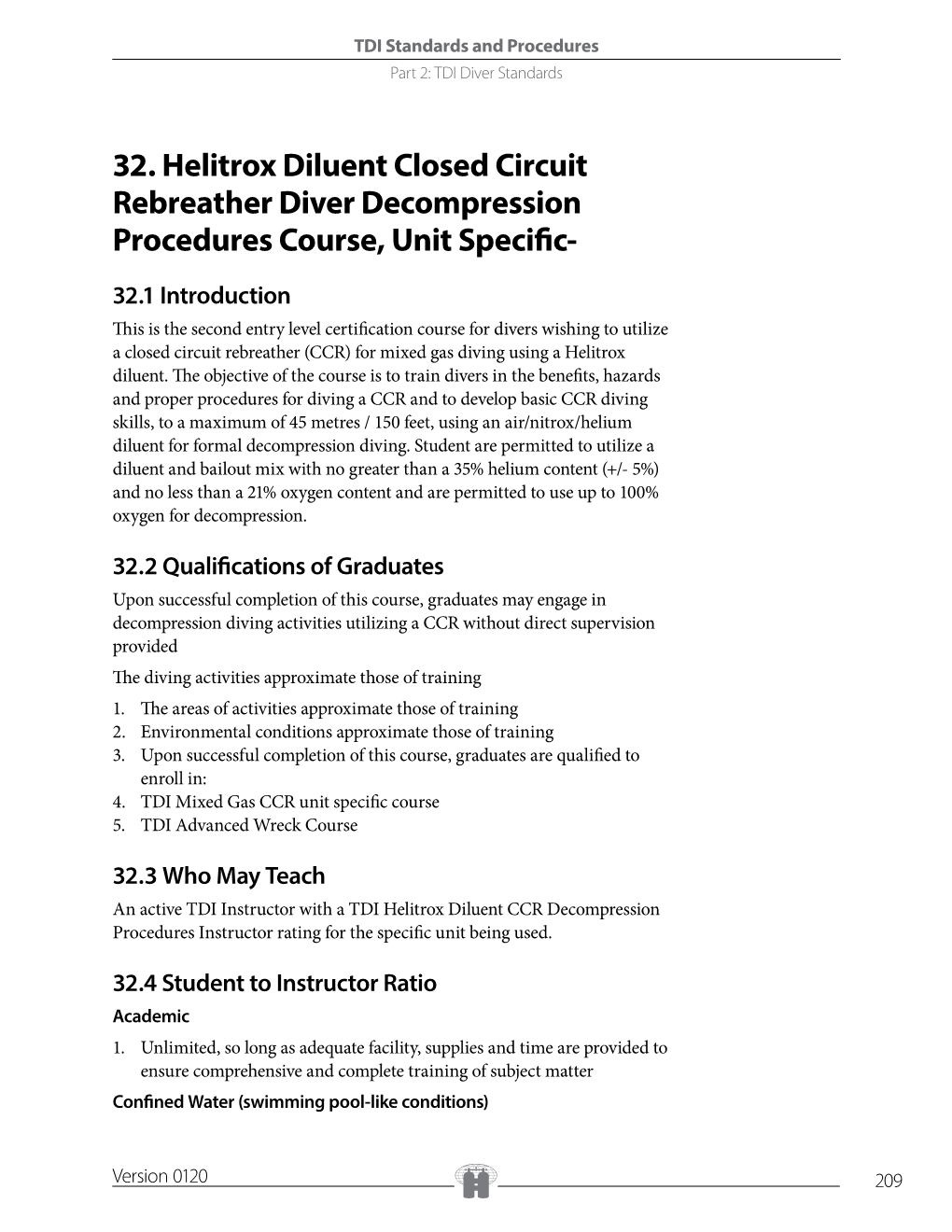 32. Helitrox Diluent Closed Circuit Rebreather Diver Decompression Procedures Course, Unit Specific