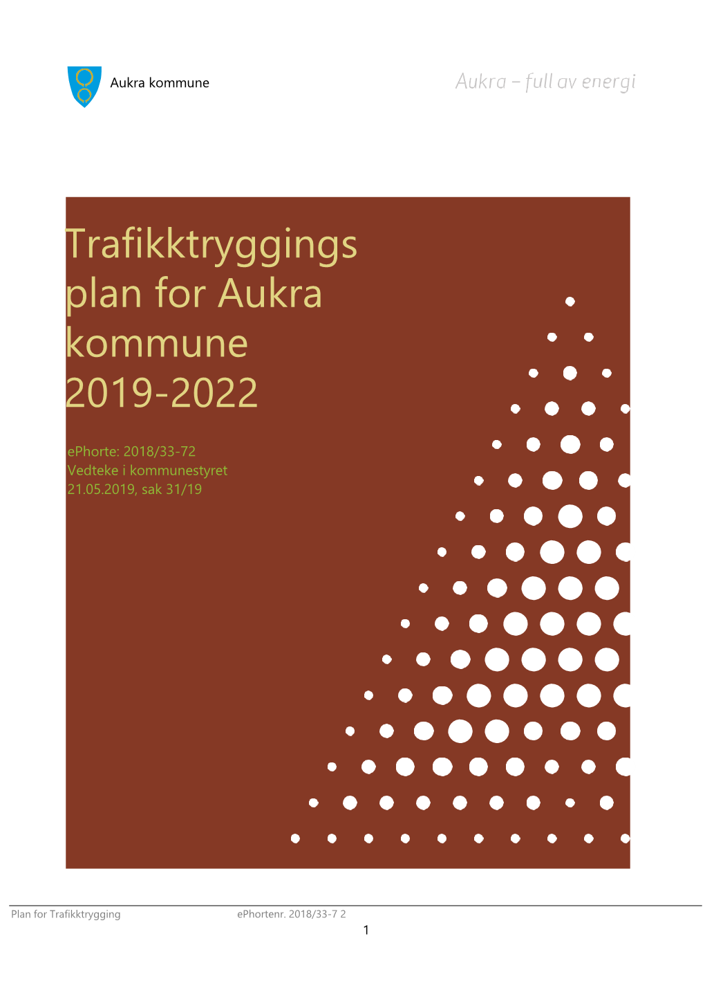 Trafikktryggings Plan for Aukra Kommune 2019-2022