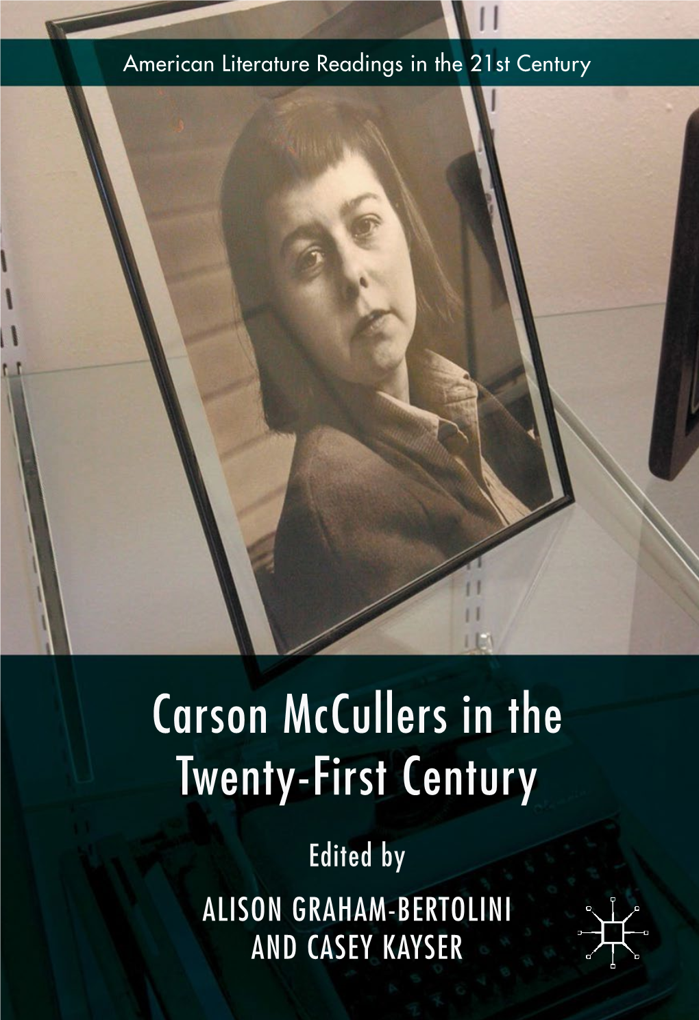 Carson Mccullers in the Twenty-First Century