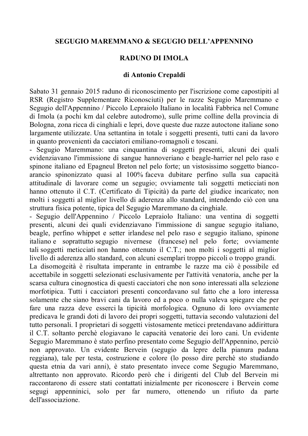 SEGUGIO MAREMMANO & SEGUGIO DELL'appennino RADUNO DI IMOLA Di Antonio Crepaldi Sabato 31 Gennaio 2015 Raduno Di Riconosci