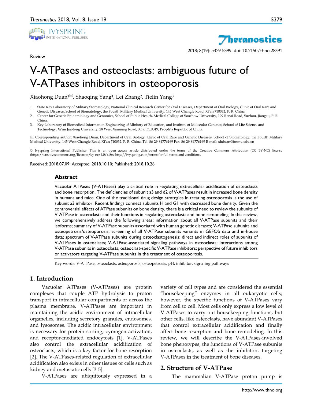 V-Atpases and Osteoclasts: Ambiguous Future of V-Atpases Inhibitors in Osteoporosis Xiaohong Duan1, Shaoqing Yang1, Lei Zhang2, Tielin Yang3