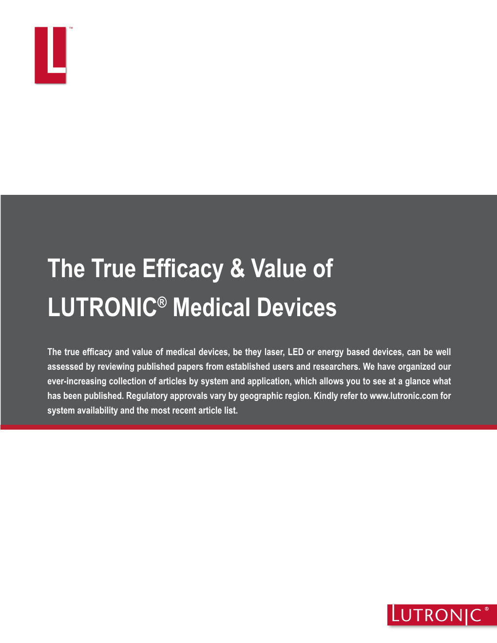 The True Efficacy & Value of LUTRONIC® Medical Devices