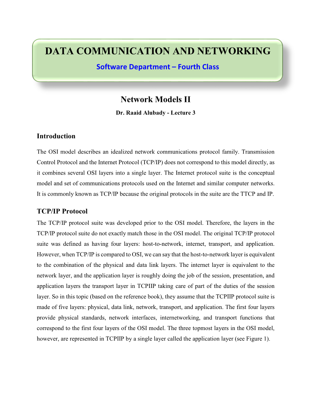 DATA COMMUNICATION and NETWORKING Software Department – Fourth Class