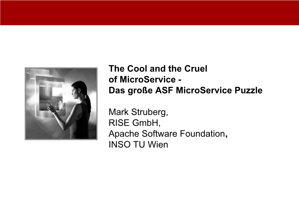 Das Große ASF Microservice Puzzle Mark Struberg, RISE Gmbh, Apache Software Foundation