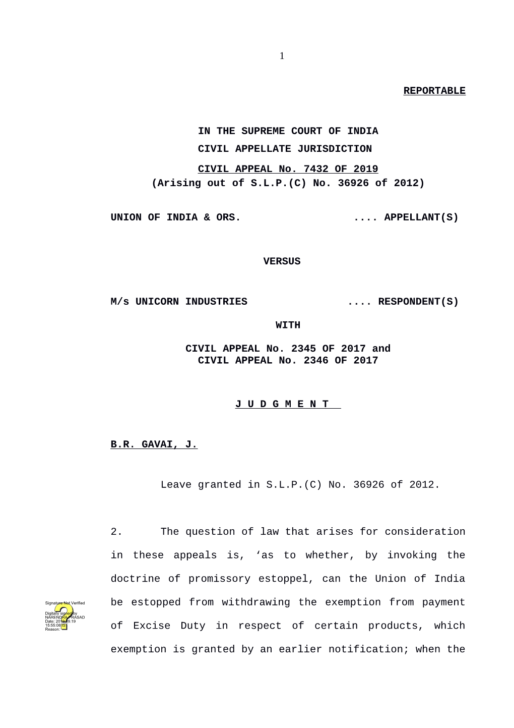 Case No. 2 UNION of INDIA & ORS. Vs M/S UNICORN INDUSTRIES