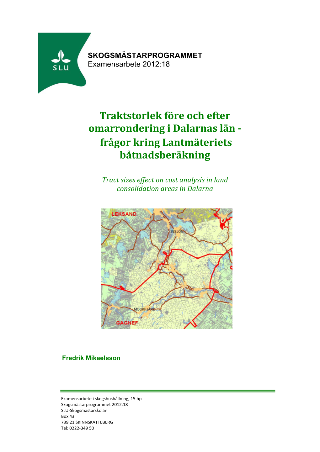 Traktstorlek Före Och Efter Omarrondering I Dalarnas Län