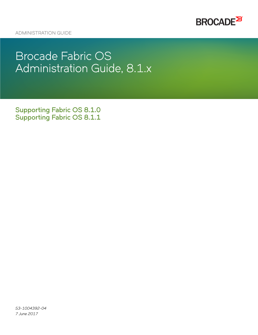 Brocade Fabric OS Administration Guide, 8.1.X