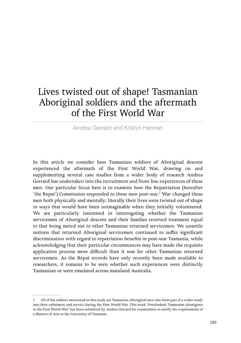 Tasmanian Aboriginal Soldiers and the Aftermath of the First World War Andrea Gerrard and Kristyn Harman