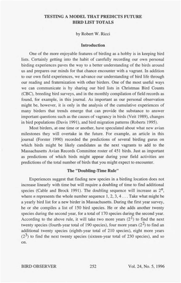 TESTING a MODEL THAT PREDICTS FUTURE BIRD LIST TOTALS by Robert W. Ricci Introduction One of the More Enjoyable Features of Bird