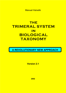 The TRIMERAL SYSTEM in BIOLOGICAL TAXONOMY