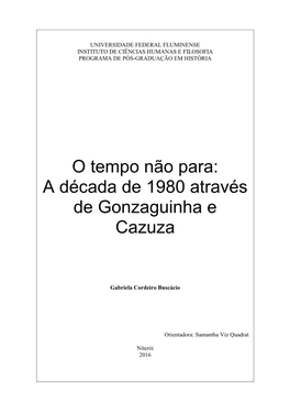 O Tempo Não Para: a Década De 1980 Através De Gonzaguinha E Cazuza