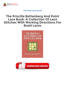 The Priscilla Battenberg and Point Lace Book: a Collection of Lace