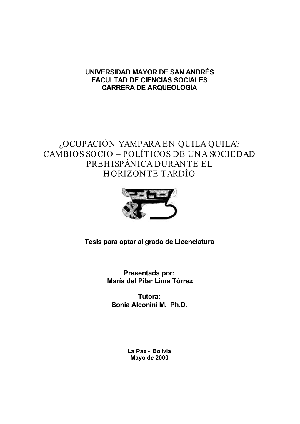 ¿Ocupación Yampara En Quila Quila? Cambios Socio – Políticos De Una Sociedad Prehispánica Durante El Horizonte Tardío