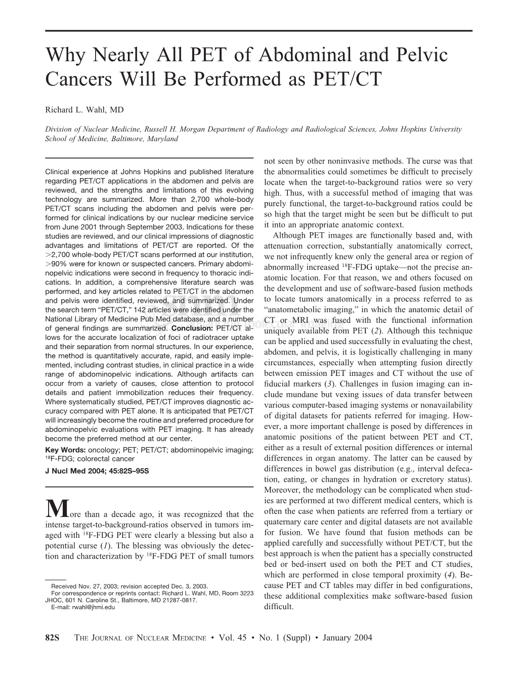 Why Nearly All PET of Abdominal and Pelvic Cancers Will Be Performed As PET/CT