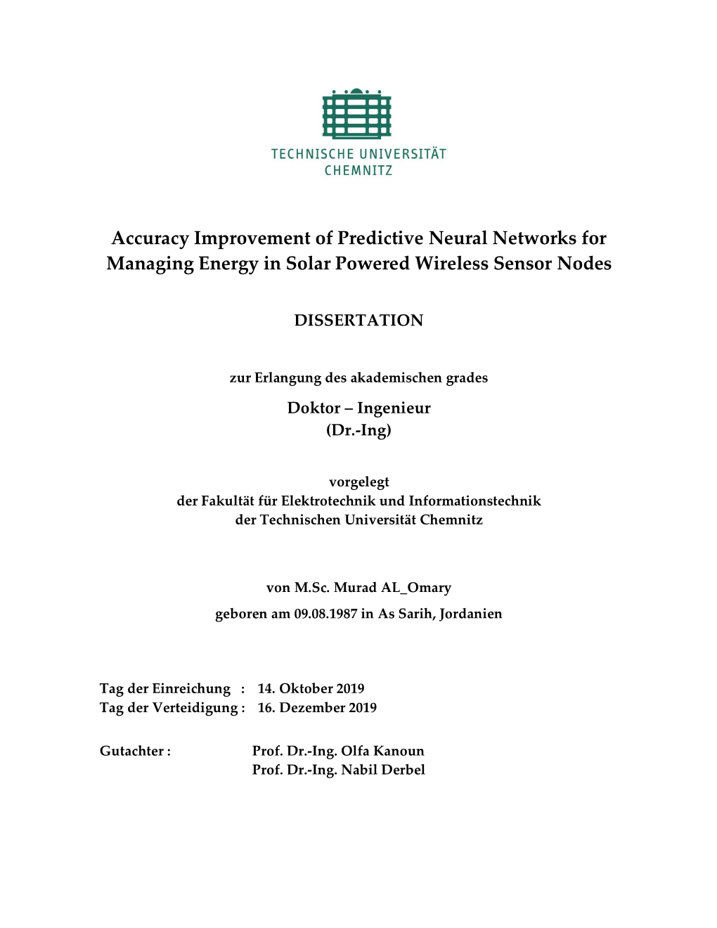 Accuracy Improvement of Predictive Neural Networks for Managing Energy in Solar Powered Wireless Sensor Nodes