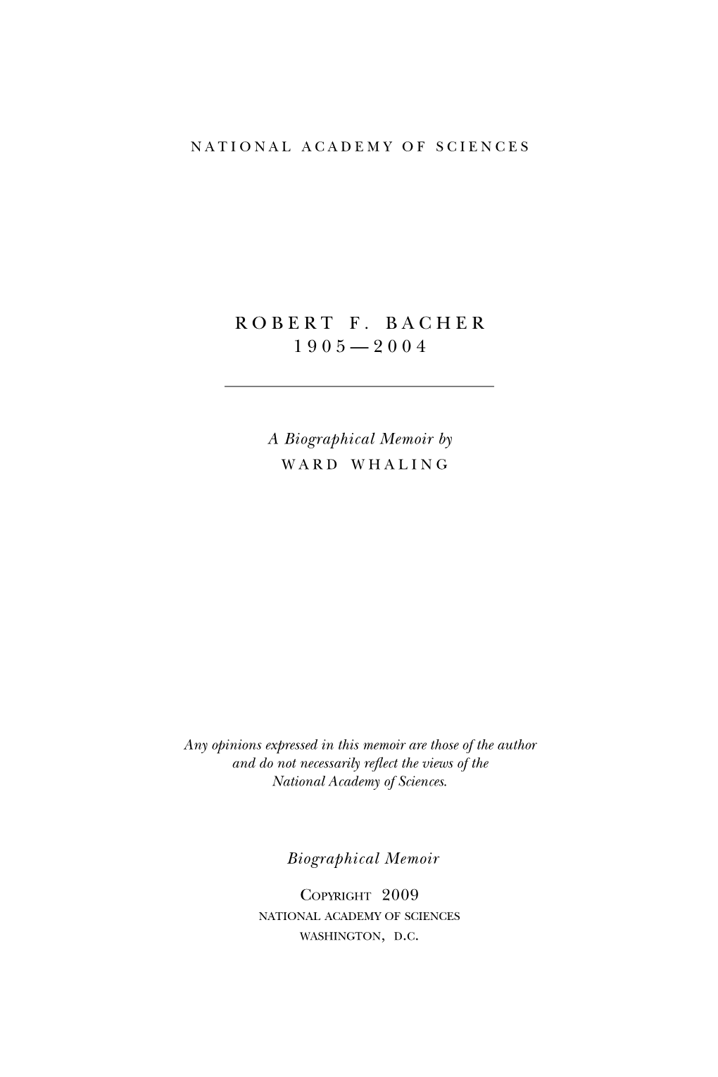 ROBERT F. BACHER August 31, 1905—November 18, 2004