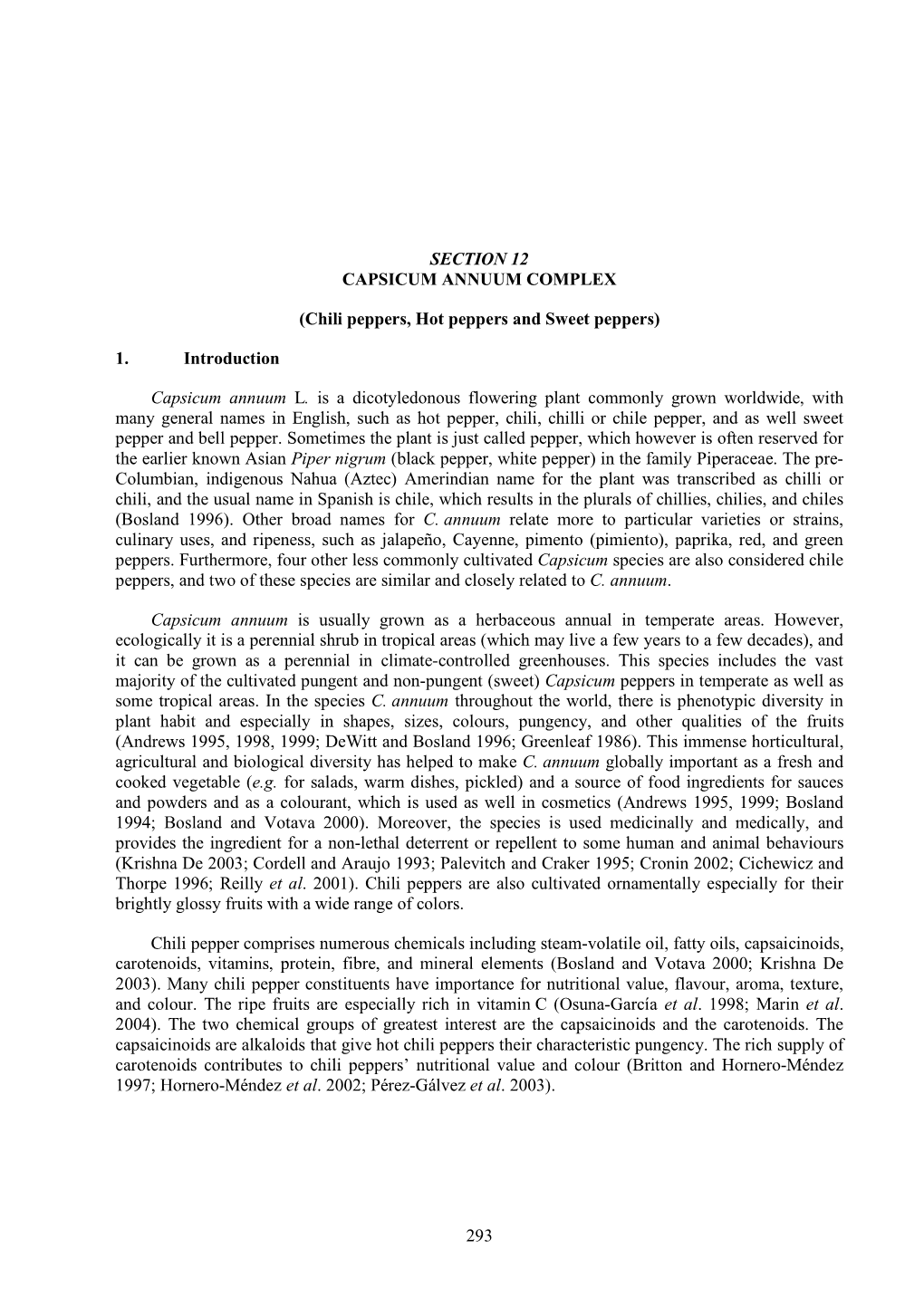 293 SECTION 12 CAPSICUM ANNUUM COMPLEX (Chili Peppers, Hot Peppers and Sweet Peppers)