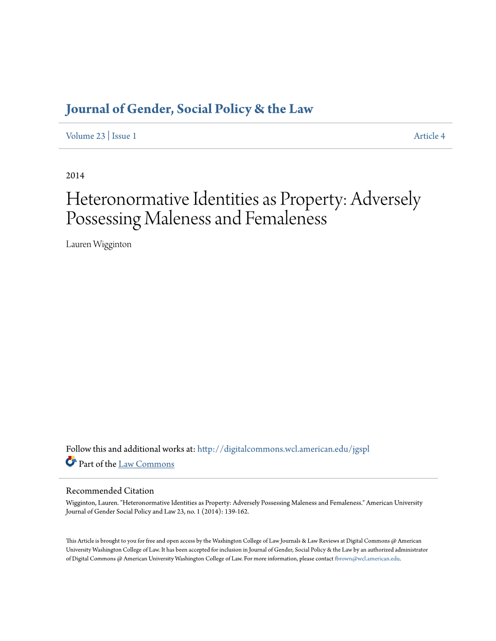 Heteronormative Identities As Property: Adversely Possessing Maleness and Femaleness Lauren Wigginton