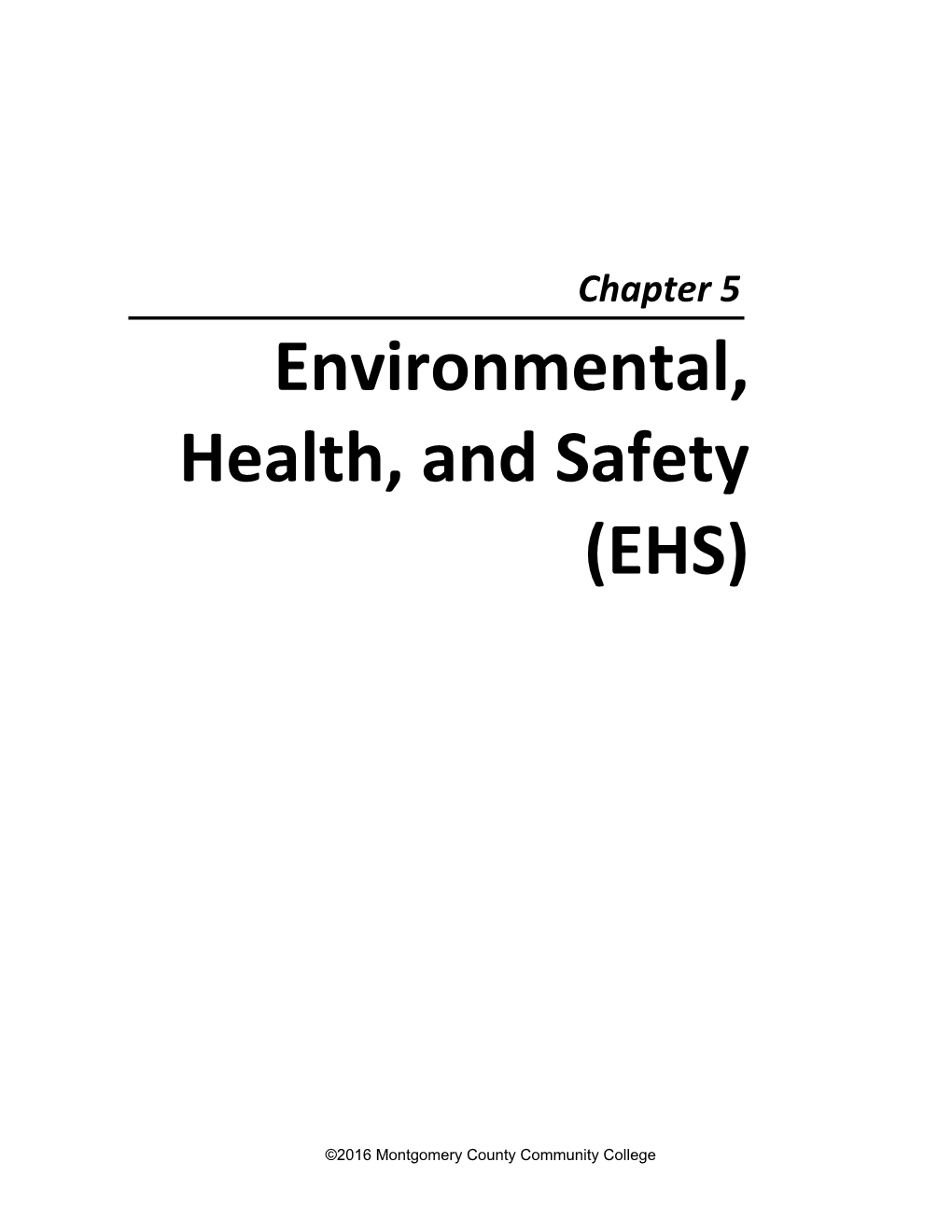 Environmental, Health, and Safety (EHS)