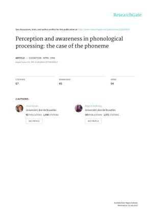 Perception and Awareness in Phonological Processing: the Case of the Phoneme