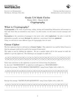 Grade 7/8 Math Circles Cryptography What Is Cryptography? Caesar Cipher