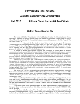 EAST HAVEN HIGH SCHOOL ALUMNI ASSOCIATION NEWSLETTER Fall 2012 Editors: Steve Narracci & Terri Vitale Hall of Fame Hono