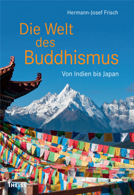 Die Welt Des Buddhismus: Von Indien Bis Japan