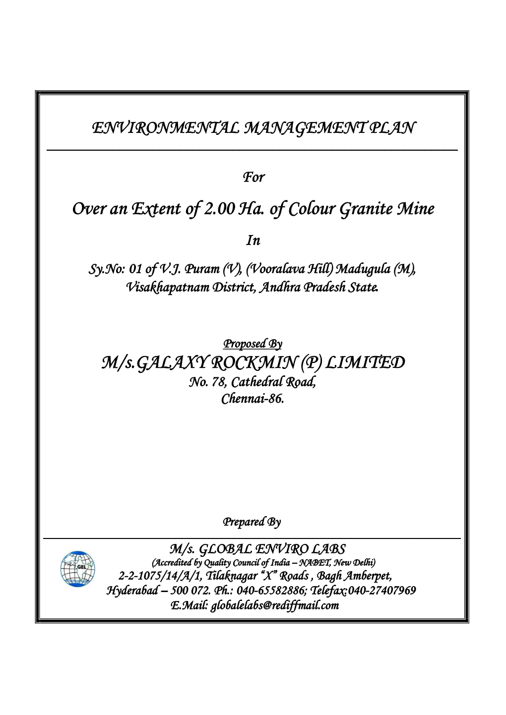 Over an Extent of 2.00 Ha. of Colour Granite Mine M/S.GALAXY ROCKMIN