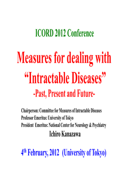 Intractable Diseases” -Past, Present and Future