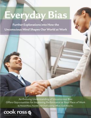 Everyday Bias: Further Explorations Into How the Unconscious Mind