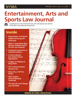 Entertainment, Arts and Sports Law Journal a Publication of the Entertainment, Arts and Sports Law Section of the New York State Bar Association